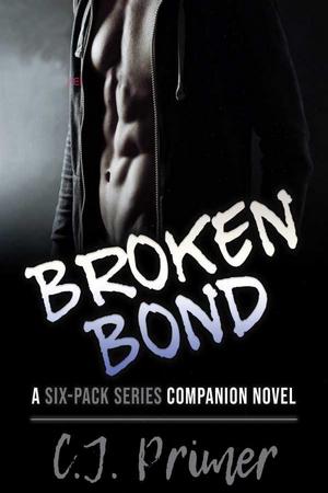 Broken Bond by C.J. Primer